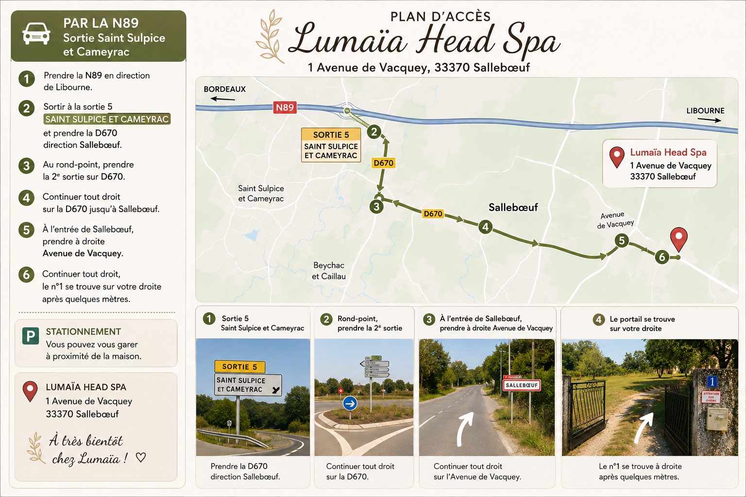 Plan d'accès de Lumaïa : depuis la N89, sortie 5 Saint-Sulpice-et-Cameyrac, D670 vers Sallebœuf, deuxième sortie au rond-point, puis avenue de Vacquey à droite ; le portail du n° 1 est sur la droite